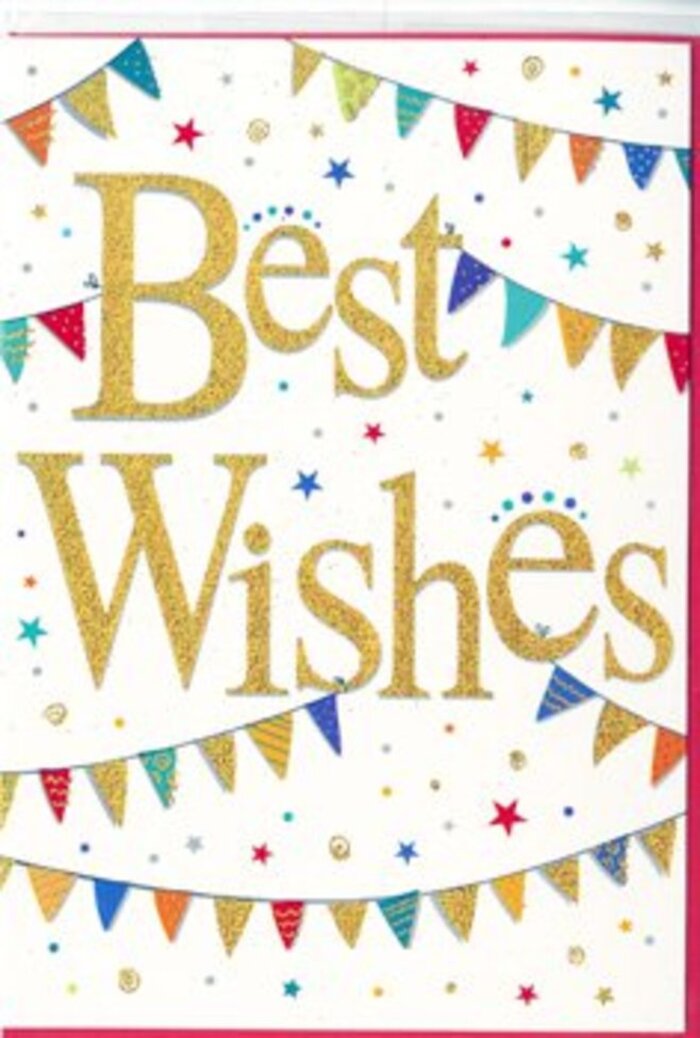 The card unfolds like a small celebration you can hold in your hands, beautifully balanced between sophistication and pure joy. At the heart of the design, the message Best Wishes is written in a generous golden script, the letters slightly raised so you can imagine the subtle texture beneath your fingertips. The metallic gold ink has a soft, sparkling sheen, similar to the glint of evening lights reflecting off wet pavements along Deptford High Street after a rain shower. This radiant script sits on a pristine white background that keeps the whole composition airy and fresh, allowing the eye to rest on the central sentiment. Framing the words, curving lines of bunting stretch across the top and bottom, like festive garlands strung between townhouses around Friendly Street or Douglas Way during a neighbourhood party. Each tiny triangular flag is vividly coloured-deep blues, bright reds, emerald greens, lemon yellows, and soft pinks-with some adorned in petite patterns of stripes, spots, or tiny geometric motifs. These variations give the bunting a handmade charm, much like a carefully curated bouquet with unexpected accents. Scattered around the bunting are playful stars and confetti dots, sprinkled across the white space as though a celebration has just burst into life. The stars gleam in coordinating colours, some filled, some outlined, adding dimension without losing the card's clean, modern style. The whole scene suggests congratulations and encouragement: perfect for toasting exam results, a new flat near Deptford Bridge, or a milestone birthday. It feels like the sort of card you'd find thoughtfully partnered with fresh flowers from a trusted local shop, carrying not just words, but genuine warmth and hope.